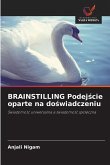 BRAINSTILLING Podej¿cie oparte na do¿wiadczeniu