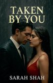 Taken By You