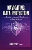 Navigating Data Protection (eBook, ePUB)