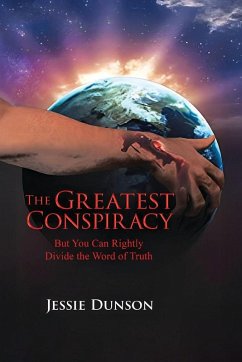 THE GREATEST CONSPIRACY - Dunson, Jessie THE GREATEST CONSPIRACY - Dunson, Jessie