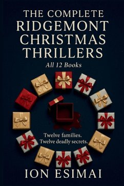 The Complete Ridgemont Christmas Thrillers - Esimai, Ion