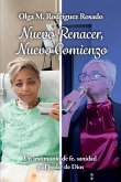 Nuevo Renacer, Nuevo Comienzo