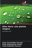 Aloe Vera: una pianta magica Aloe Vera: una pianta magica