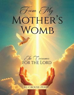 From My Mother's Womb - Crouse Peres, B. J