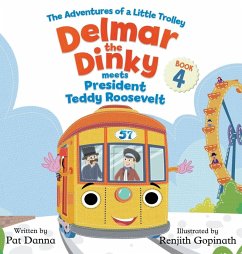 Delmar the Dinky Meets President Teddy Roosevelt - Danna, Pat