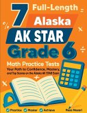 7 Full-Length Alaska AK STAR Grade 6 Math Practice Tests