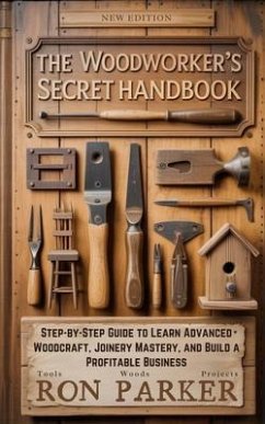 Cover The Woodworker's Secret Handbook (eBook, ePUB)