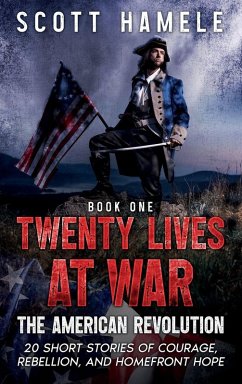 Cover Twenty Lives at War - The American Revolution