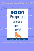 1001 Preguntas antes de tener un bebé