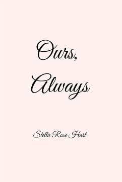 Ours, Always - Hart, Stella Rose
