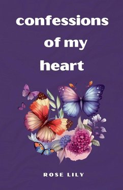 Confessions Of My Heart - Lily, Rose