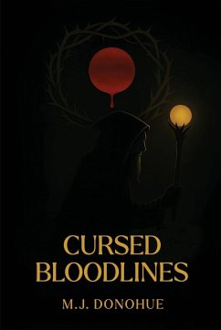 CURSED BLOODLINES - Donohue, Mj