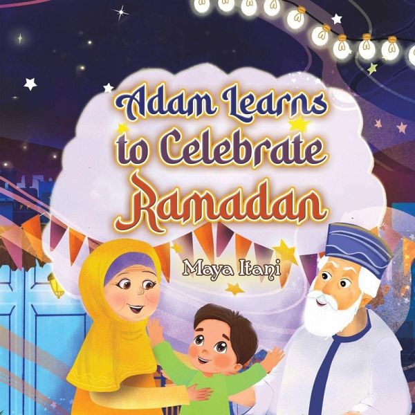 Adam Learns to Celebrate Ramadan