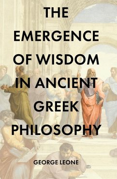 Cover The Emergence of Wisdom in Ancient Greek Philosophy (eBook, ePUB)