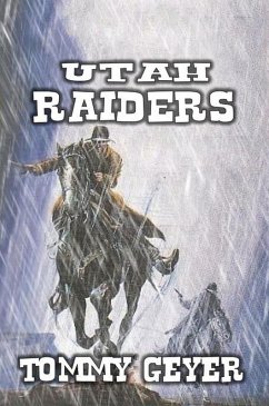 Utah Raiders (eBook, ePUB) - Geyer, Tommy