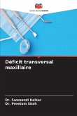 Déficit transversal maxillaire