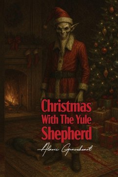Christmas With The Yule Shepherd - Graveheart, Alaric