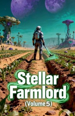 Stellar Farmlord (Volume 5) - Zenithnovels