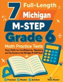 7 Full-Length Michigan M-STEP Grade 6 Math Practice Tests