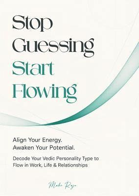 Stop Guessing, Start Flowing (eBook, ePUB)