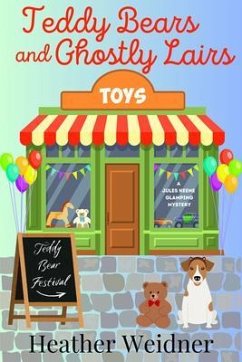 Teddy Bears and Ghostly Lairs (eBook, ePUB) - Weidner, Heather