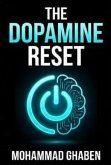 The Dopamine Reset (eBook, ePUB) The Dopamine Reset (eBook, ePUB)