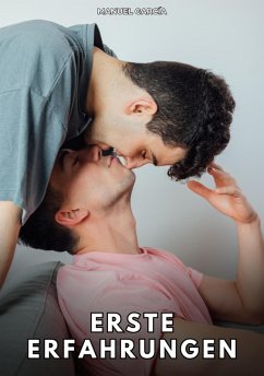 Erste Erfahrungen (eBook, ePUB) - García, Manuel Erste Erfahrungen (eBook, ePUB) - García, Manuel