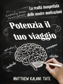 Potenzia il tuo viaggio (eBook, ePUB) Potenzia il tuo viaggio (eBook, ePUB)