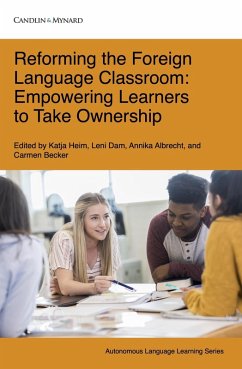Cover Reforming the Foreign Language Classroom: Empowering Learners to Take Ownership (Autonomous Language Learning, #16) (eBook, ePUB)
