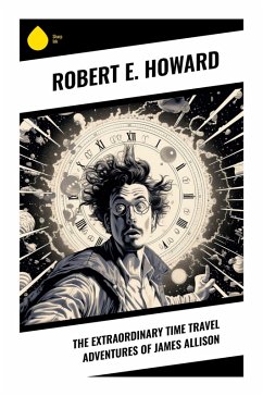 Cover The Extraordinary Time Travel Adventures of James Allison