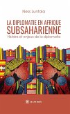 La diplomatie en Afrique subsaharienne (eBook, ePUB)