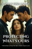 Protecting What's Ours (eBook, ePUB)