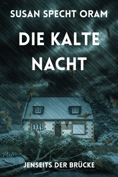 Cover DIE KALTE NACHT (Die Jacklyn Stone-Reihe, #2) (eBook, ePUB)