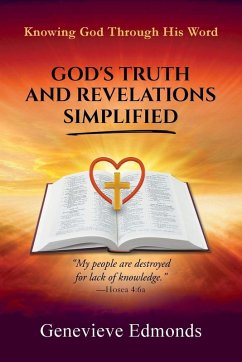 God's Truth and Revelations Simplified - Edmonds, Genevieve