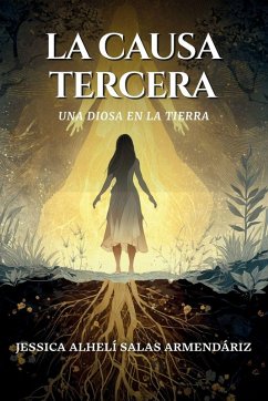 Cover LA CAUSA TERCERA UNA DIOSA EN LA TIERRA
