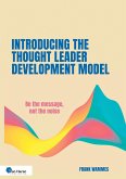 Introducing the Thought Leader Development Model (eBook, PDF)