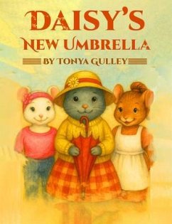 Daisy's New Umbrella (eBook, ePUB) - Gulley, Tonya