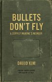 Bullets Don't Fly