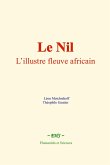 Le Nil : l'illustre fleuve africain (eBook, ePUB)