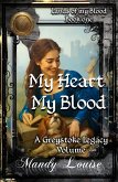 My Heart My Blood (Lands of my Blood, #1) (eBook, ePUB)