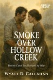 Smoke Over Hollow Creek (eBook, ePUB)
