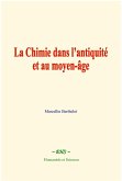 La chimie dans l'antiquité et au moyen-âge (eBook, ePUB) La chimie dans l'antiquité et au moyen-âge (eBook, ePUB)