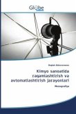 Kimyo sanoatida raqamlashtirish va avtomatlashtirish jarayonlari Kimyo sanoatida raqamlashtirish va avtomatlashtirish jarayonlari