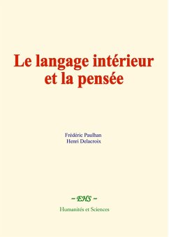 Le langage intérieur et la pensée (eBook, ePUB) - Paulhan, Fréderic; Delacroix, Henri