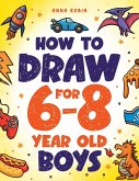 How to Draw for 6-8 Year Old Boys