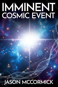 Imminent Cosmic Event - McCormick, Jason