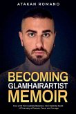 Becoming Glamhairartist Memoir