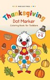 Thanksgiving Dot Marker Coloring Book for Toddlers