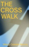 THE CROSS WALK (eBook, ePUB)