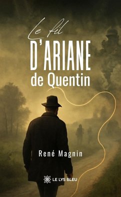 Cover Le fil d'Ariane de Quentin (eBook, ePUB)